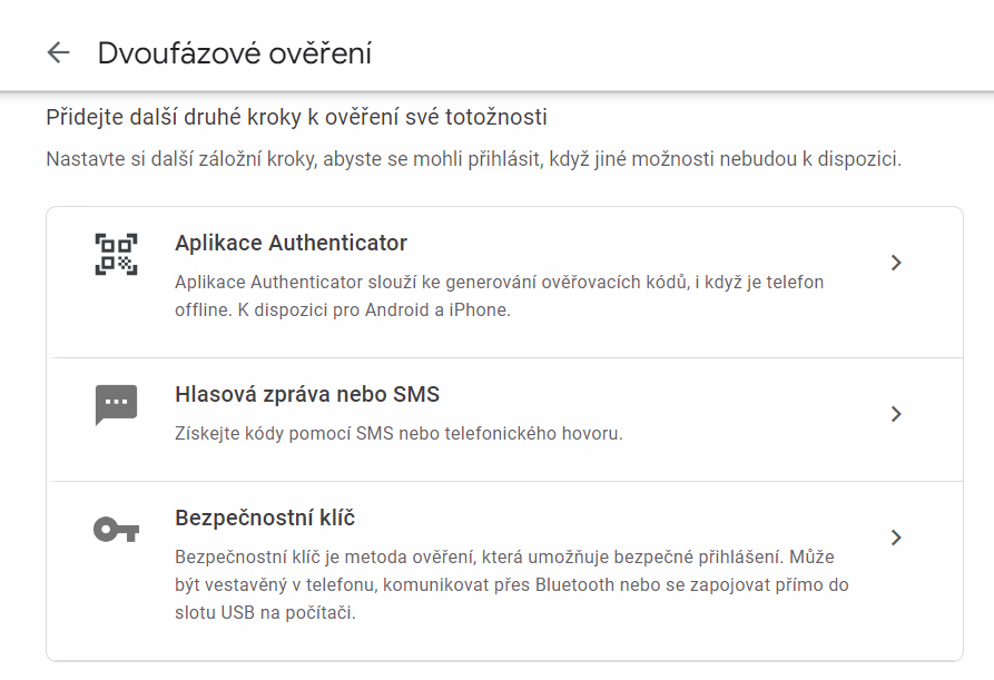 můžeme také použít Google Authenticator nebo aplikace třetích stran pro generování ověřovacích kódů (Authy)