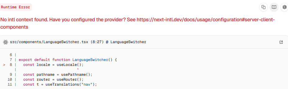 Screenshot of an example runtime error that appears when a client component renders without NextIntlClientProvider.
