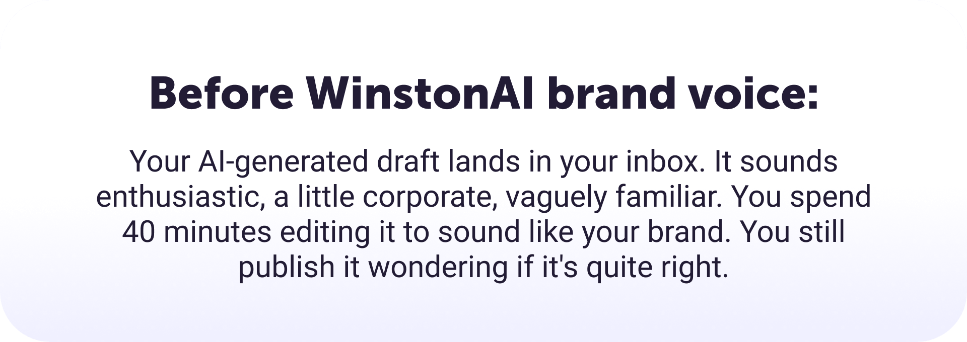 What happens before people use AI brand voice tool